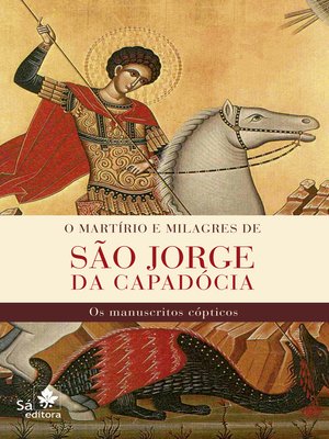 cover image of O martírio e milagres de São Jorge da Capadócia